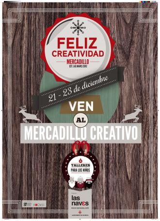 Cartel del  Mercadillo creativo de artesanía y diseño de Las Naves. Fuente: lasnaves.com